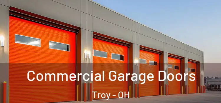  Commercial Garage Doors Troy - OH