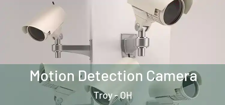  Motion Detection Camera Troy - OH