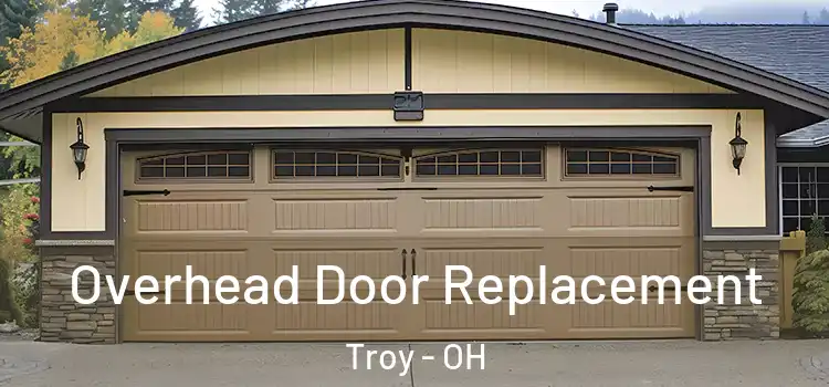  Overhead Door Replacement Troy - OH