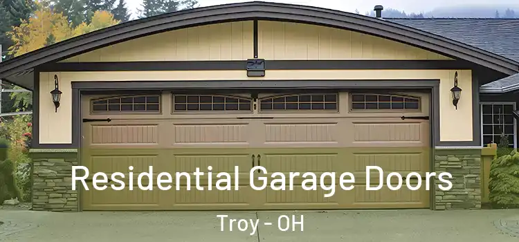  Residential Garage Doors Troy - OH