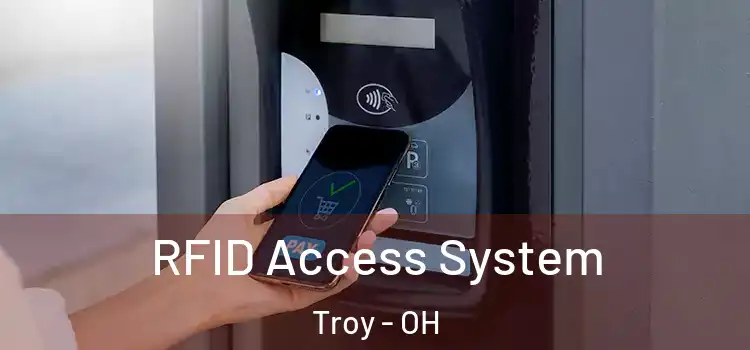  RFID Access System Troy - OH